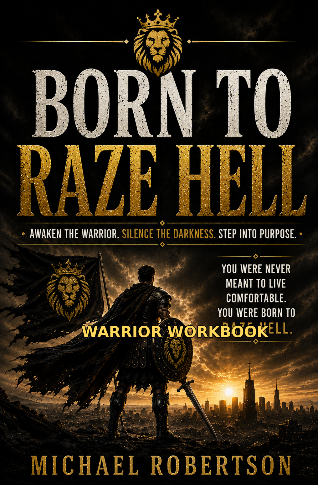 Born To Raze Hell Warrior Workbook front cover by Michael Robertson